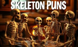 250+ Skeleton Puns: Short Cute One Liner Captions
